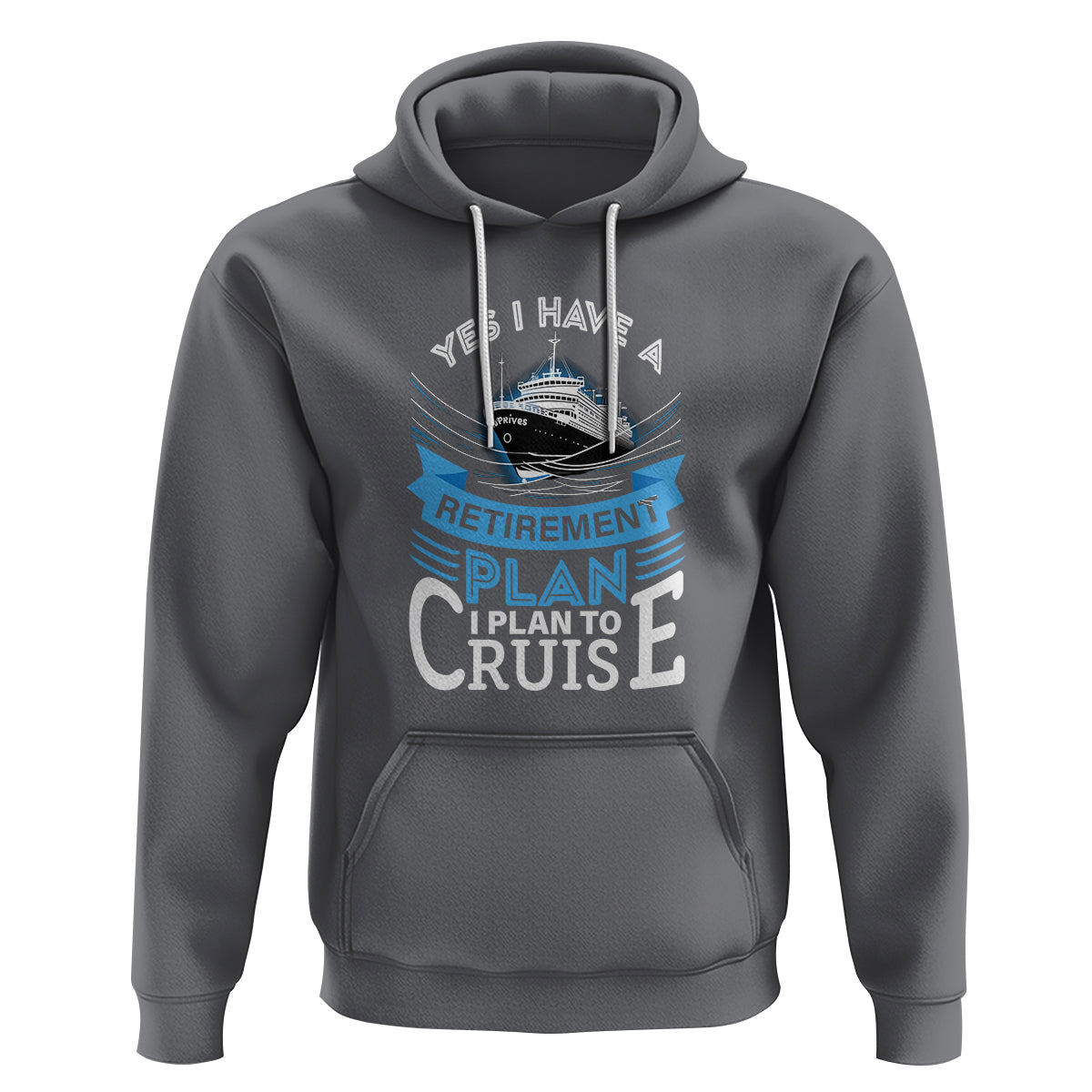 Retirement Hoodie Yes I Do Have A Plan To Cruise Retired Cruising - Wonder Print Shop