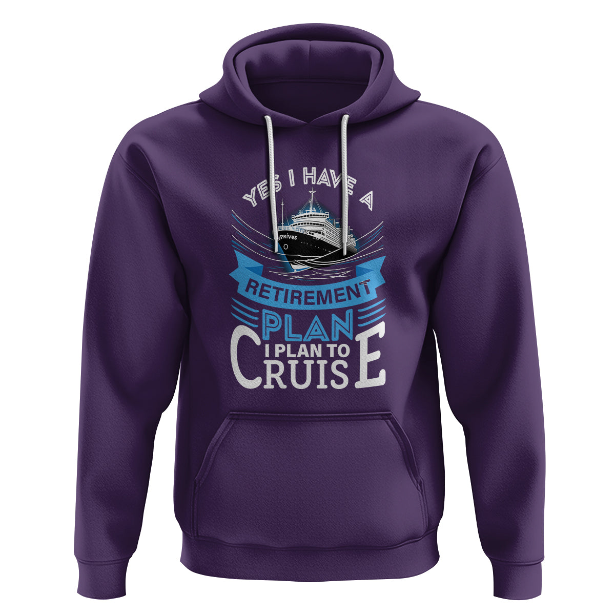 Retirement Hoodie Yes I Do Have A Plan To Cruise Retired Cruising - Wonder Print Shop