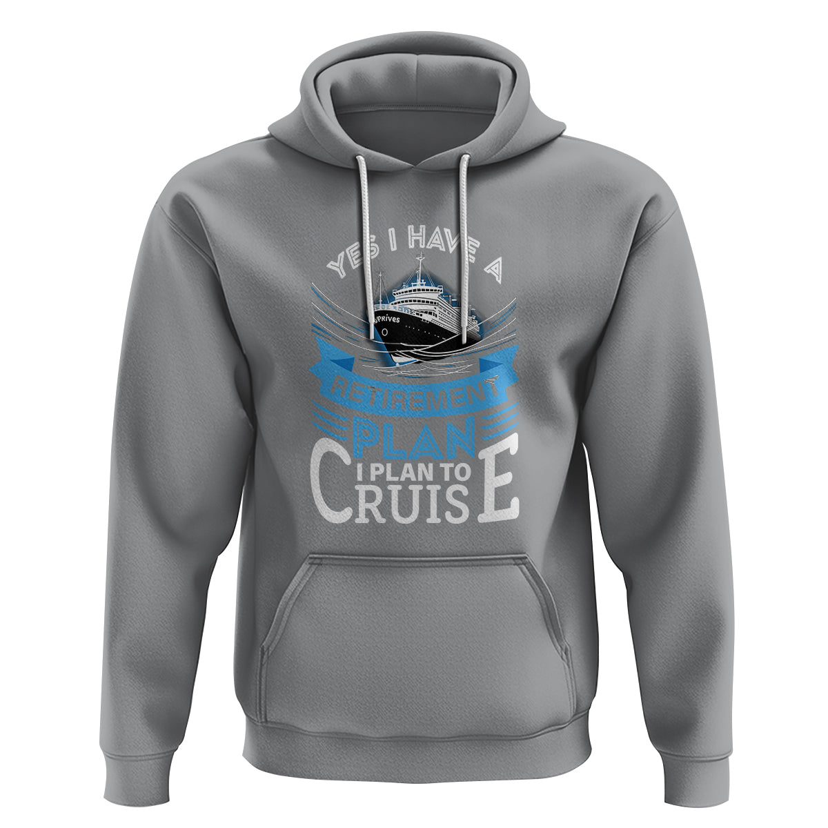 Retirement Hoodie Yes I Do Have A Plan To Cruise Retired Cruising - Wonder Print Shop