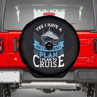 Retirement Spare Tire Cover Yes I Do Have A Plan To Cruise Retired Cruising