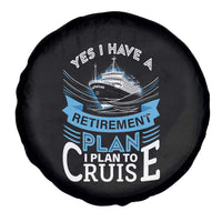 Retirement Spare Tire Cover Yes I Do Have A Plan To Cruise Retired Cruising