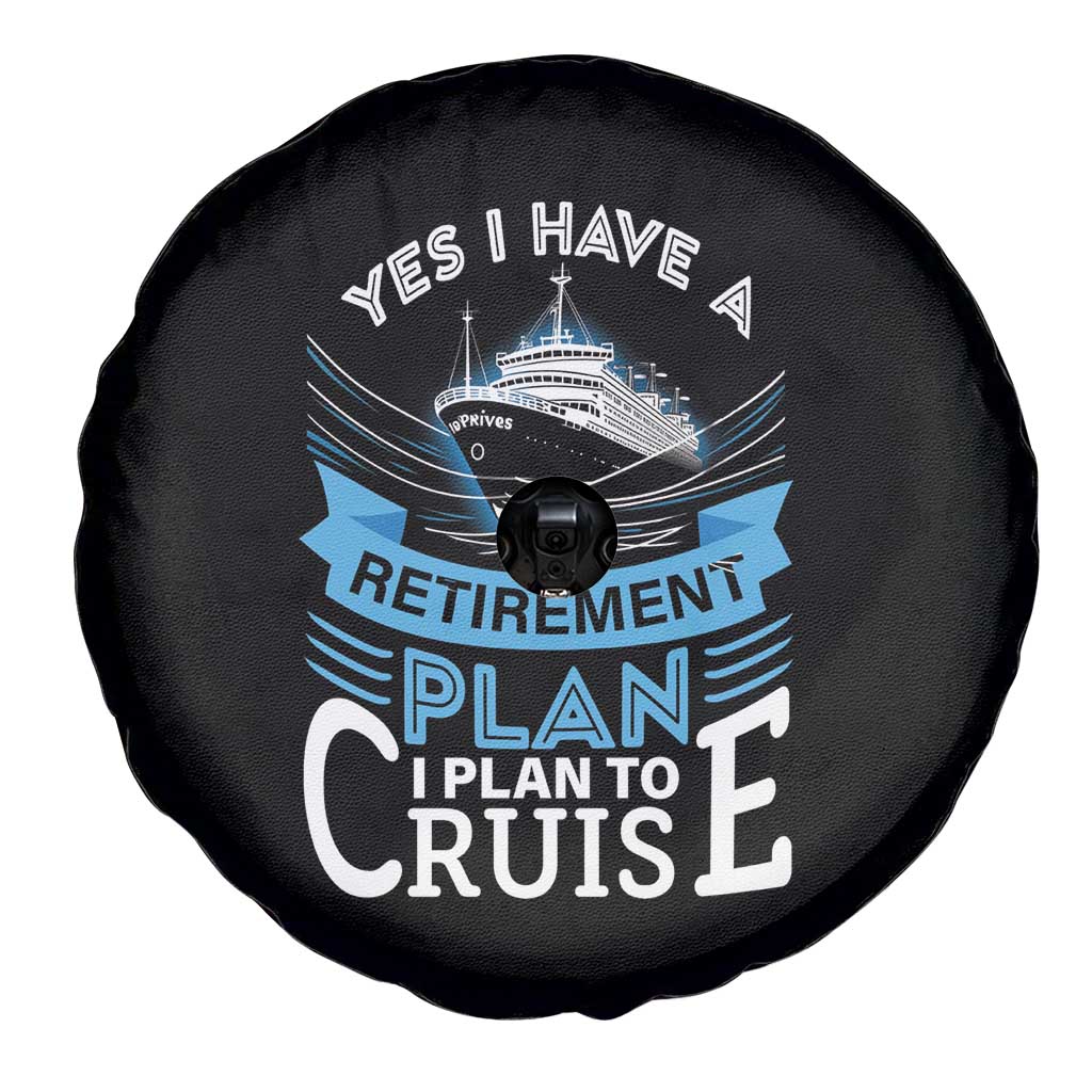 Retirement Spare Tire Cover Yes I Do Have A Plan To Cruise Retired Cruising