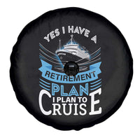 Retirement Spare Tire Cover Yes I Do Have A Plan To Cruise Retired Cruising