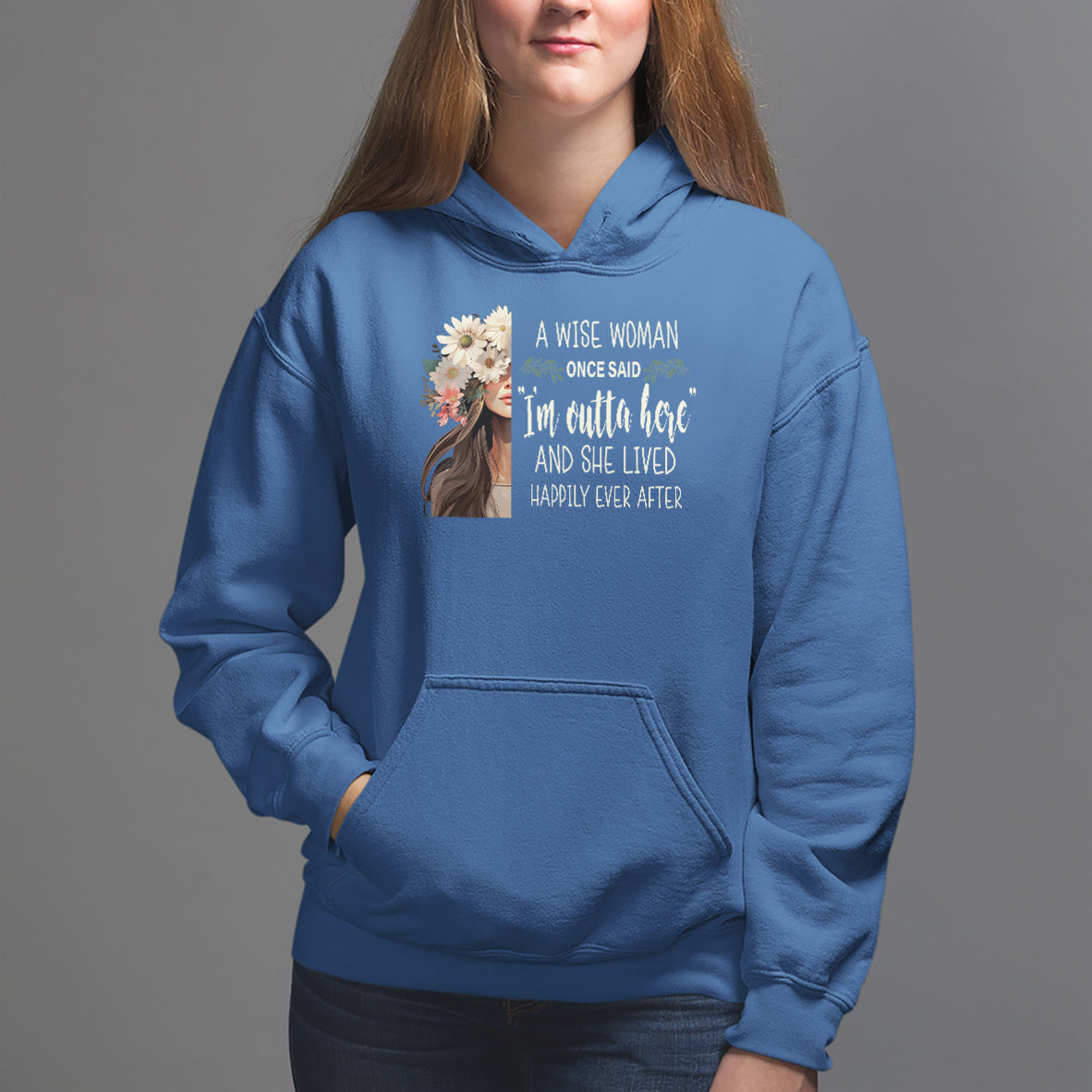 Retirement Hoodie A Wise Woman Once Said I'm Outta Here Funny Retired - Wonder Print Shop