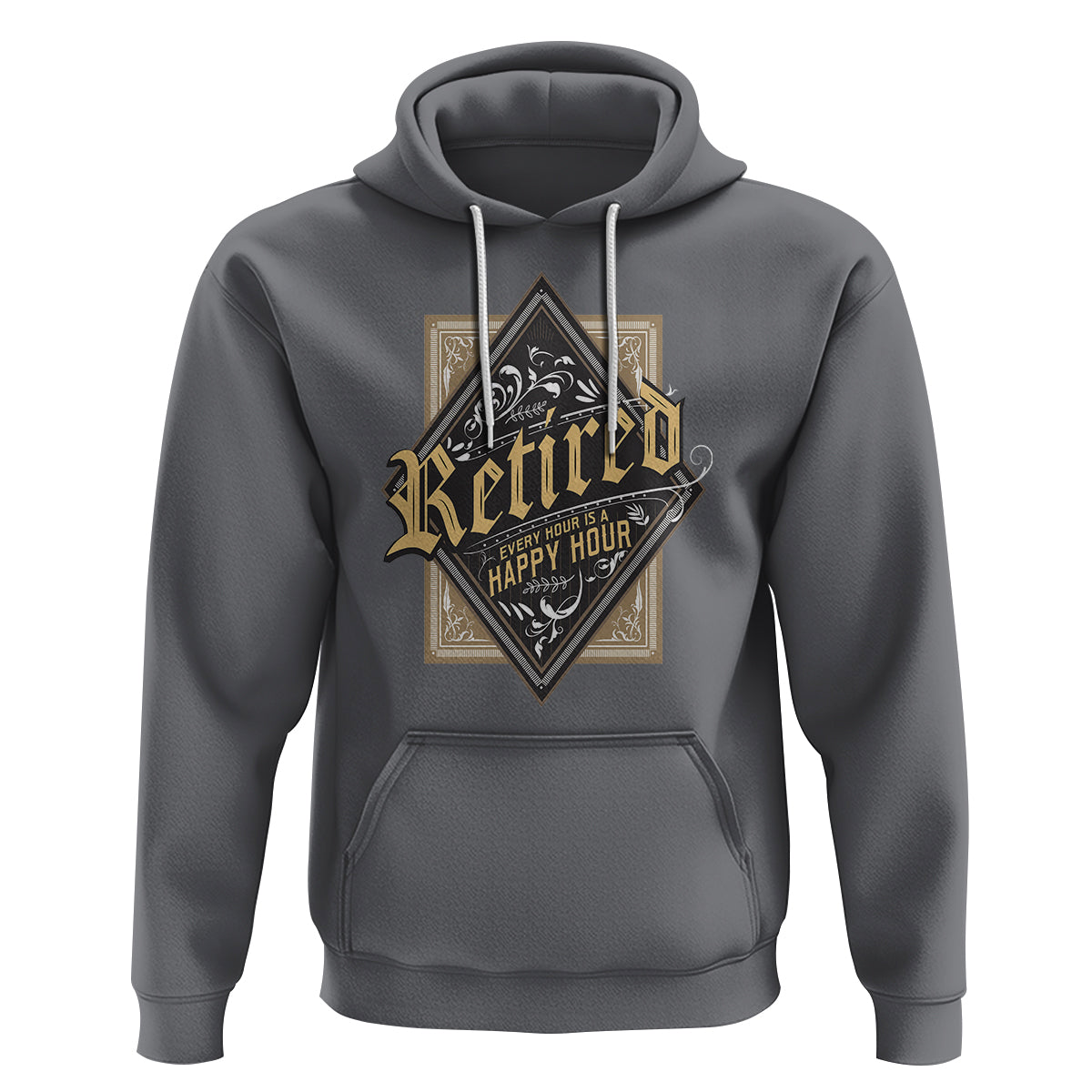Retirement Hoodie I'm Retired Every Hour Is A Happy Hour - Wonder Print Shop