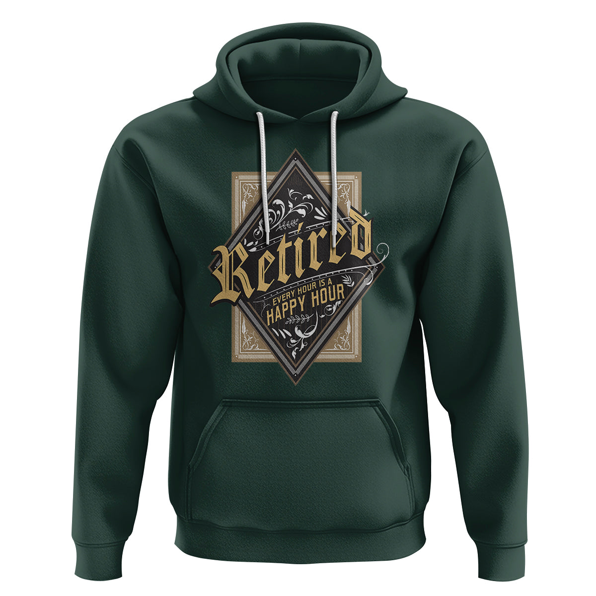 Retirement Hoodie I'm Retired Every Hour Is A Happy Hour - Wonder Print Shop