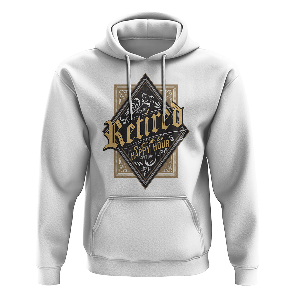 Retirement Hoodie I'm Retired Every Hour Is A Happy Hour - Wonder Print Shop