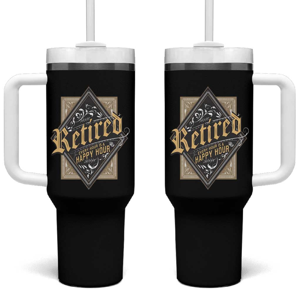 Funny Retirement Tumbler With Handle I'm Retired Every Hour Is A Happy Hour