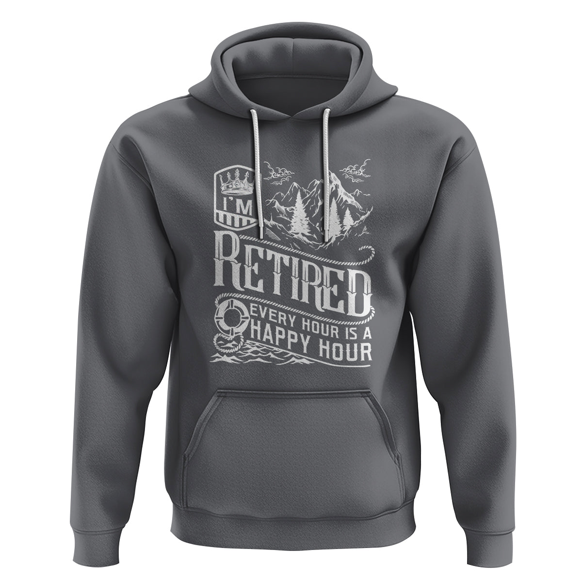 Retirement Hoodie I'm Retired Every Hour Is A Happy Hour - Wonder Print Shop