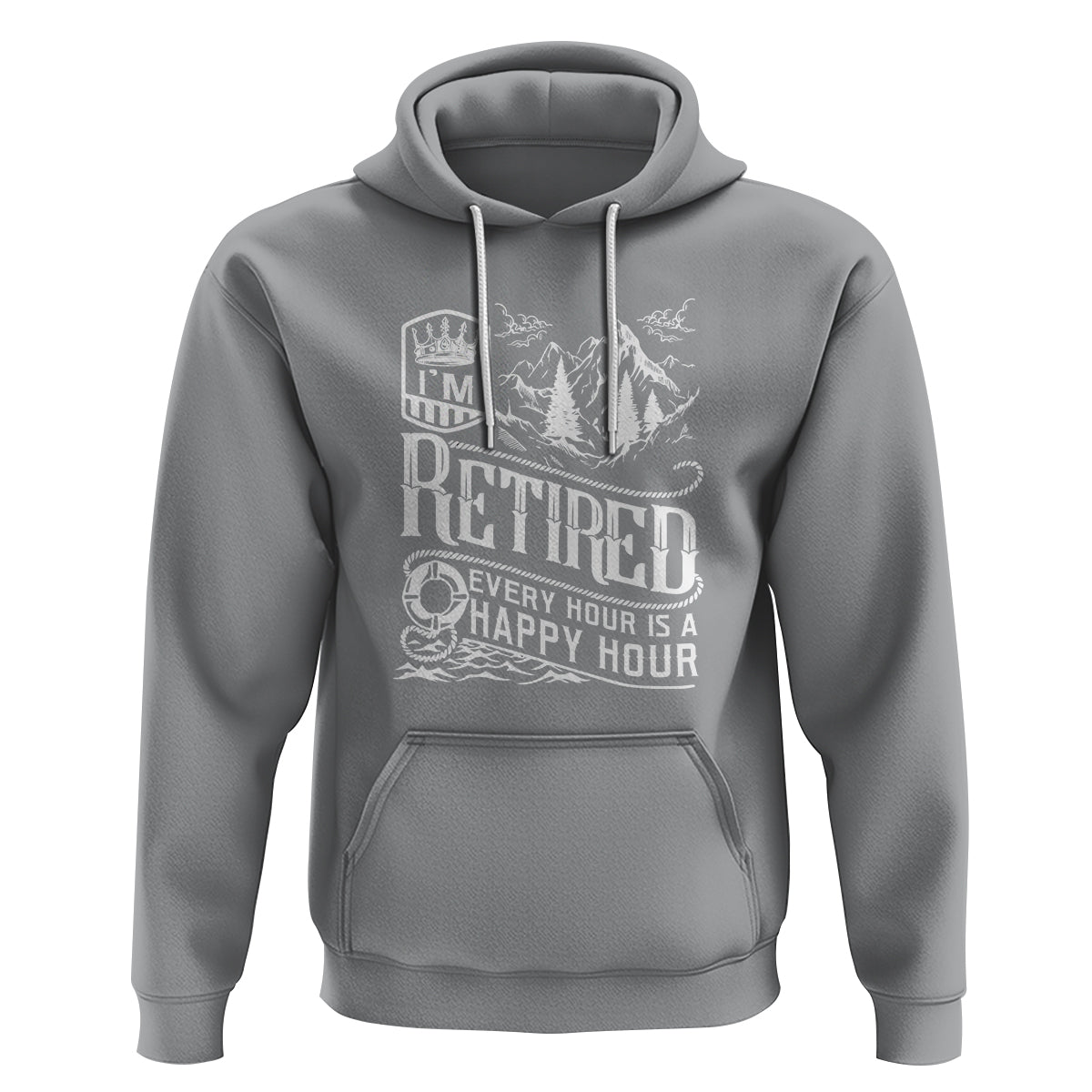 Retirement Hoodie I'm Retired Every Hour Is A Happy Hour - Wonder Print Shop