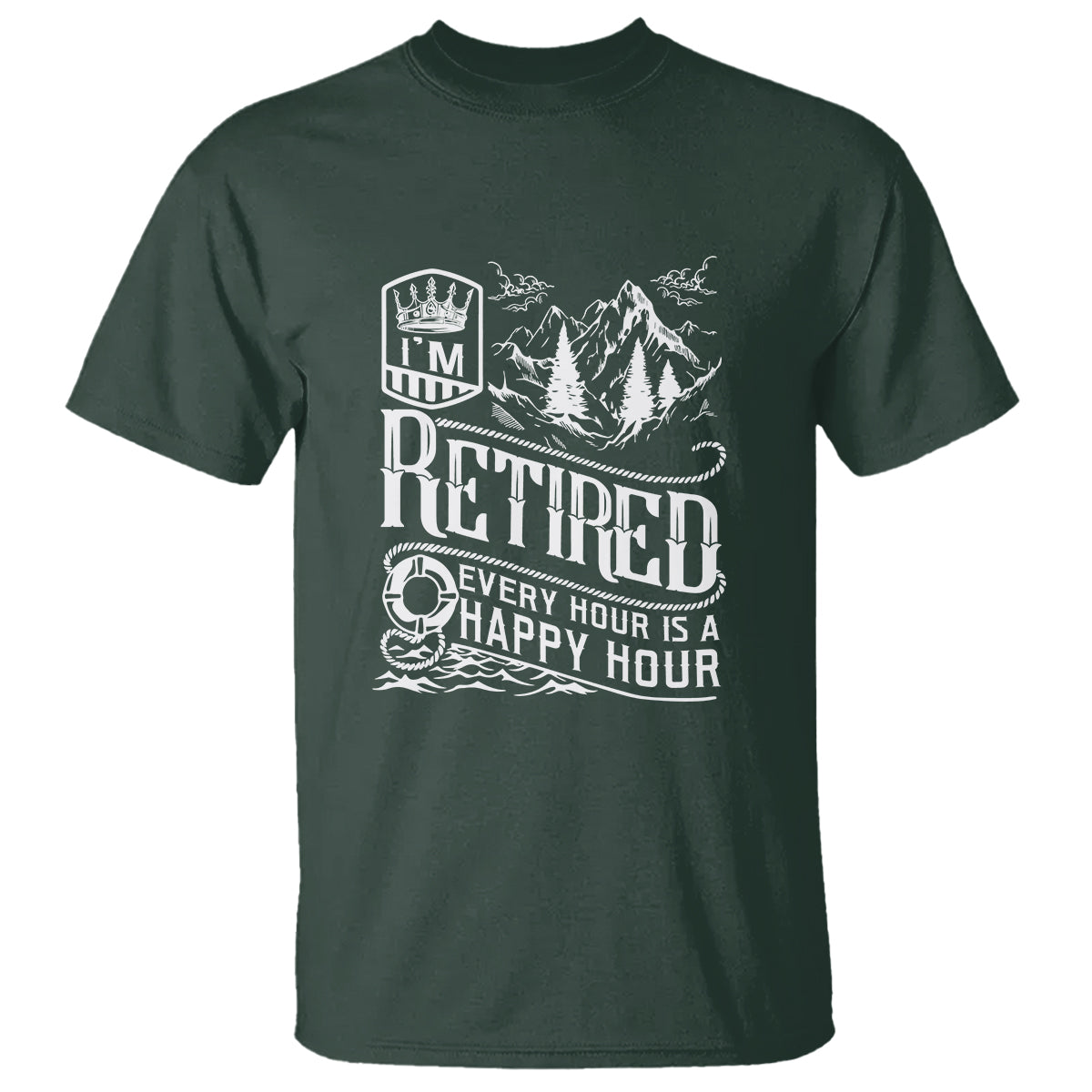 Retirement T Shirt I'm Retired Every Hour Is A Happy Hour - Wonder Print Shop