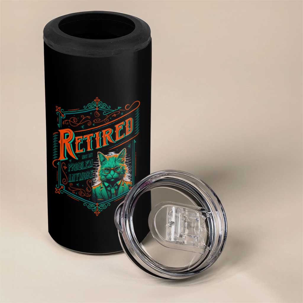 Retirement 4 in 1 Can Cooler Tumbler Cool Cat Retired Not My Problem Anymore