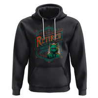 Retirement Hoodie Cool Cat Retired Not My Problem Anymore - Wonder Print Shop