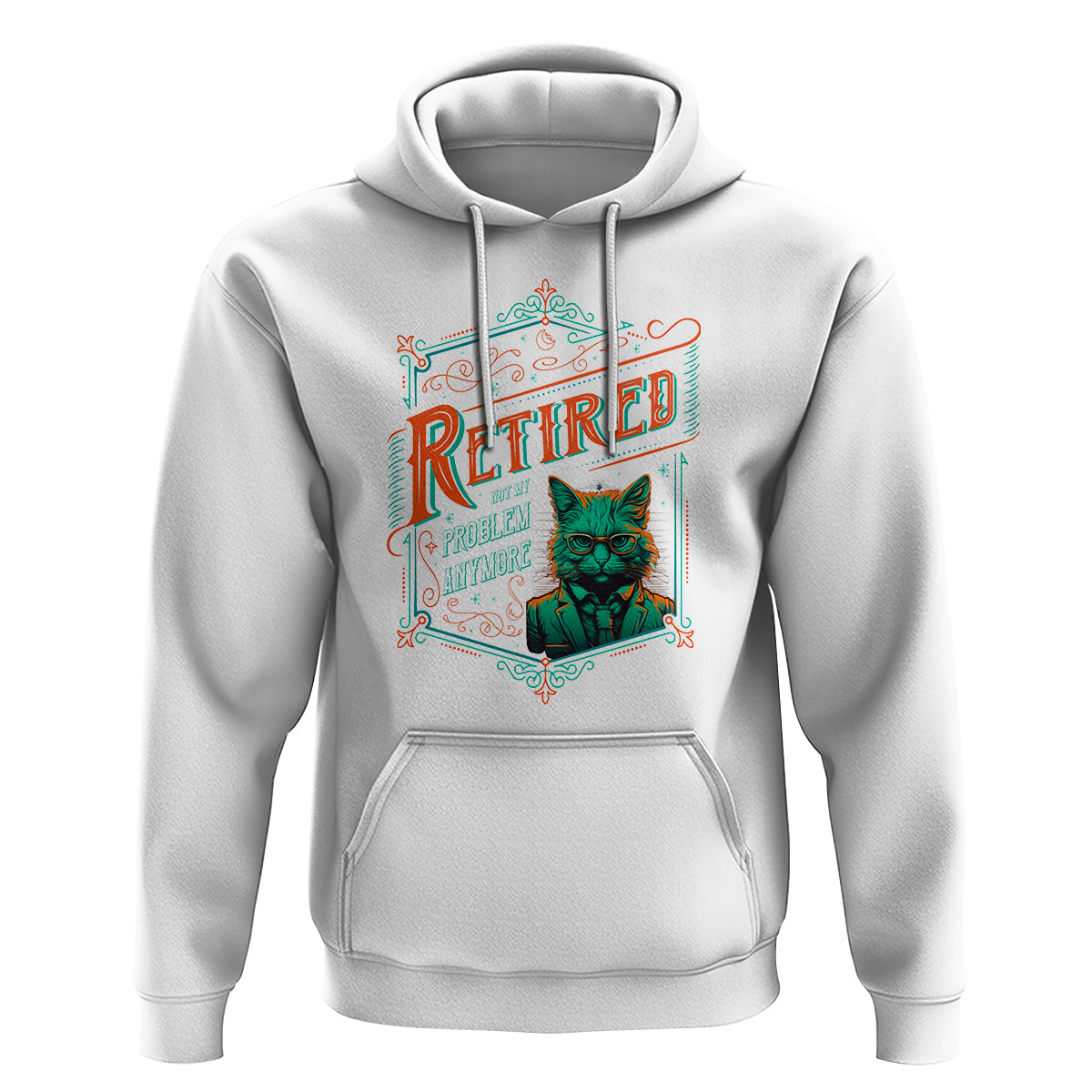 Retirement Hoodie Cool Cat Retired Not My Problem Anymore - Wonder Print Shop