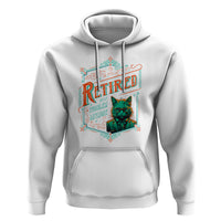 Retirement Hoodie Cool Cat Retired Not My Problem Anymore - Wonder Print Shop