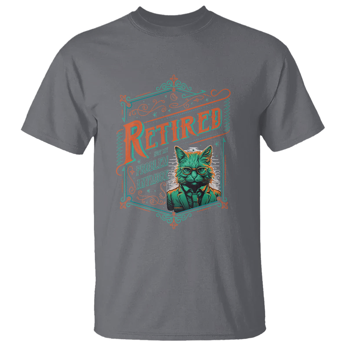 Retirement T Shirt Cool Cat Retired Not My Problem Anymore - Wonder Print Shop