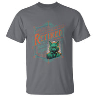 Retirement T Shirt Cool Cat Retired Not My Problem Anymore - Wonder Print Shop