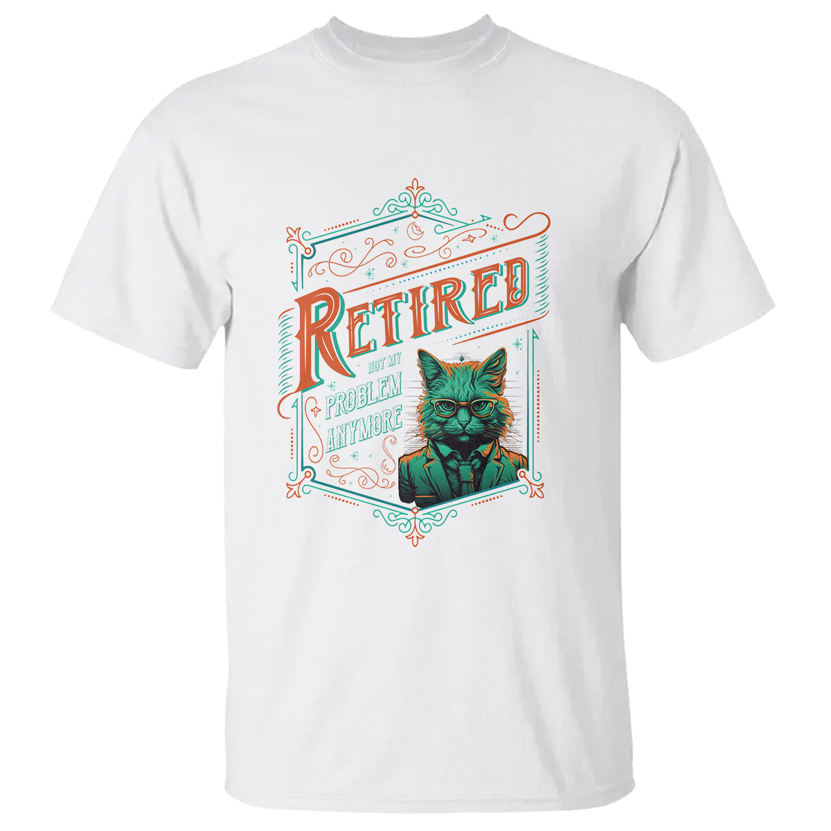 Retirement T Shirt Cool Cat Retired Not My Problem Anymore - Wonder Print Shop
