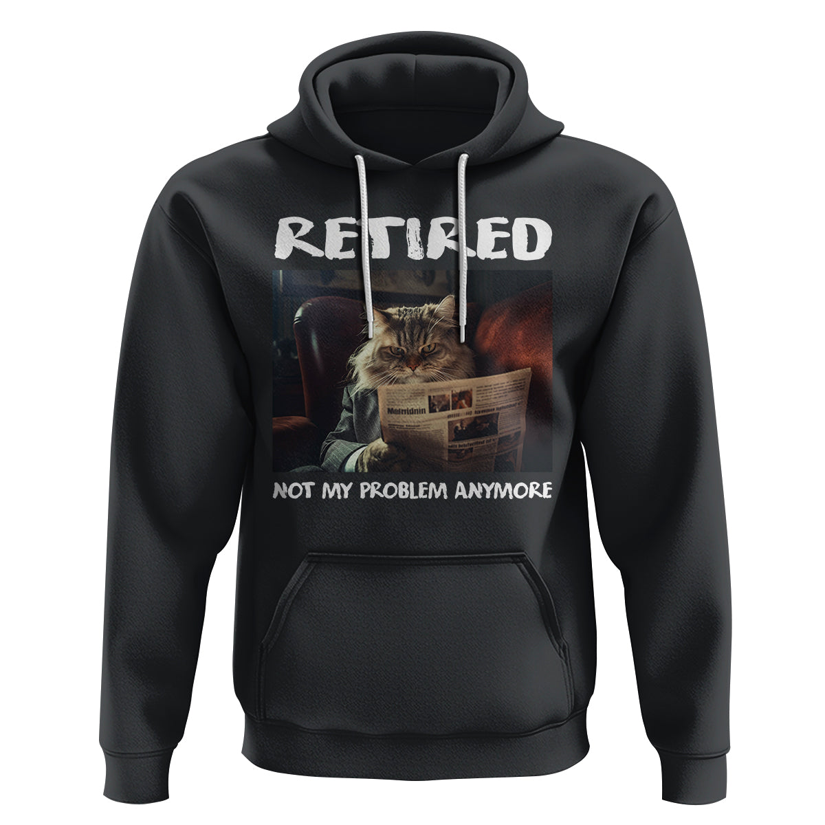 Retirement Hoodie Funny Cat Retired Not My Problem Anymore - Wonder Print Shop