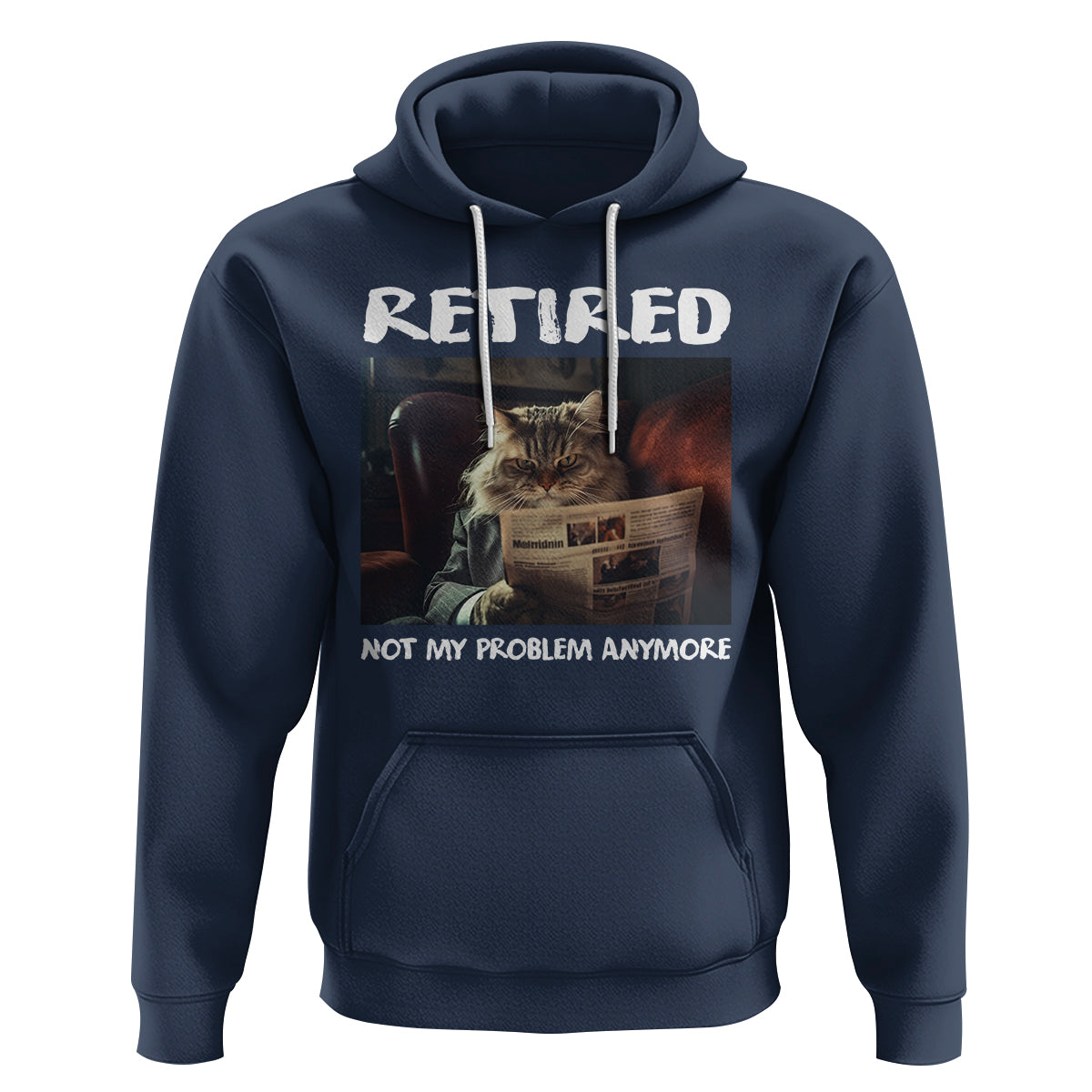 Retirement Hoodie Funny Cat Retired Not My Problem Anymore - Wonder Print Shop