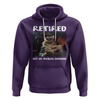 Retirement Hoodie Funny Cat Retired Not My Problem Anymore - Wonder Print Shop