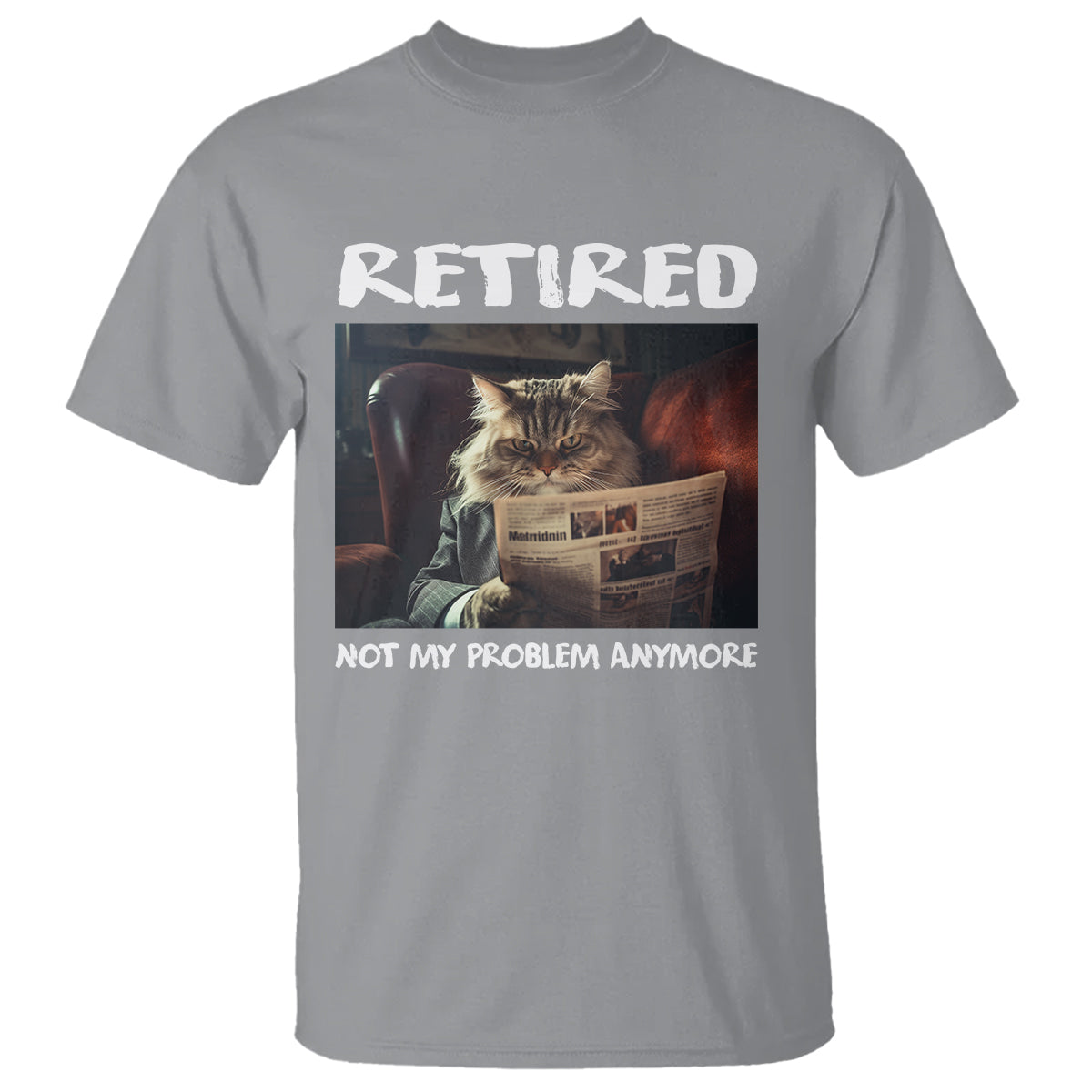 Retirement T Shirt Funny Cat Retired Not My Problem Anymore - Wonder Print Shop