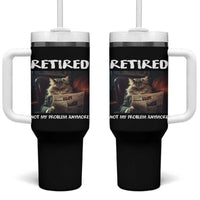 Retirement Tumbler With Handle Funny Cat Retired Not My Problem Anymore