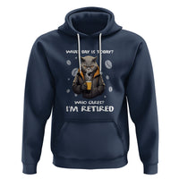 Retirement Hoodie What Day Is Today Who Cares Im Retired Funny Cat Drinking Coffee - Wonder Print Shop