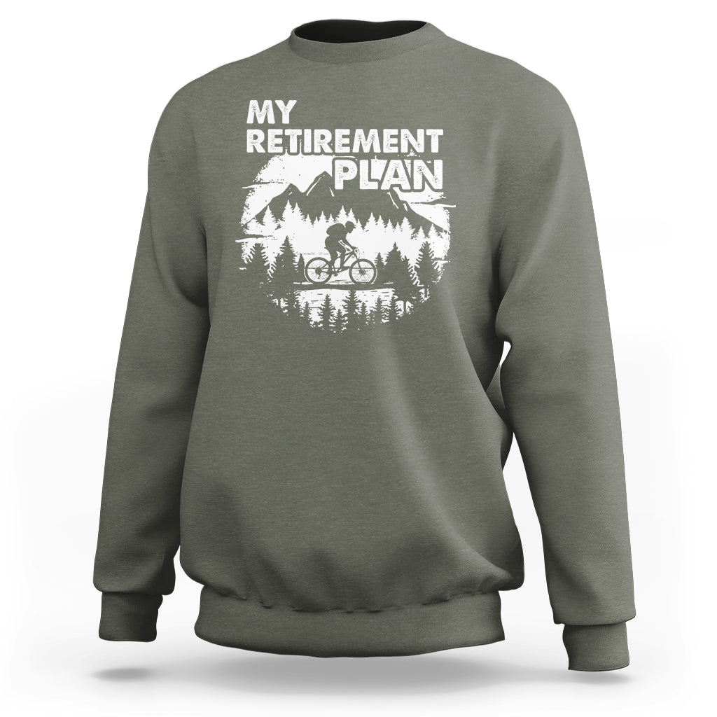 Retirement Plan Sweatshirt Funny Retired Rider Riding Bicycle - Wonder Print Shop