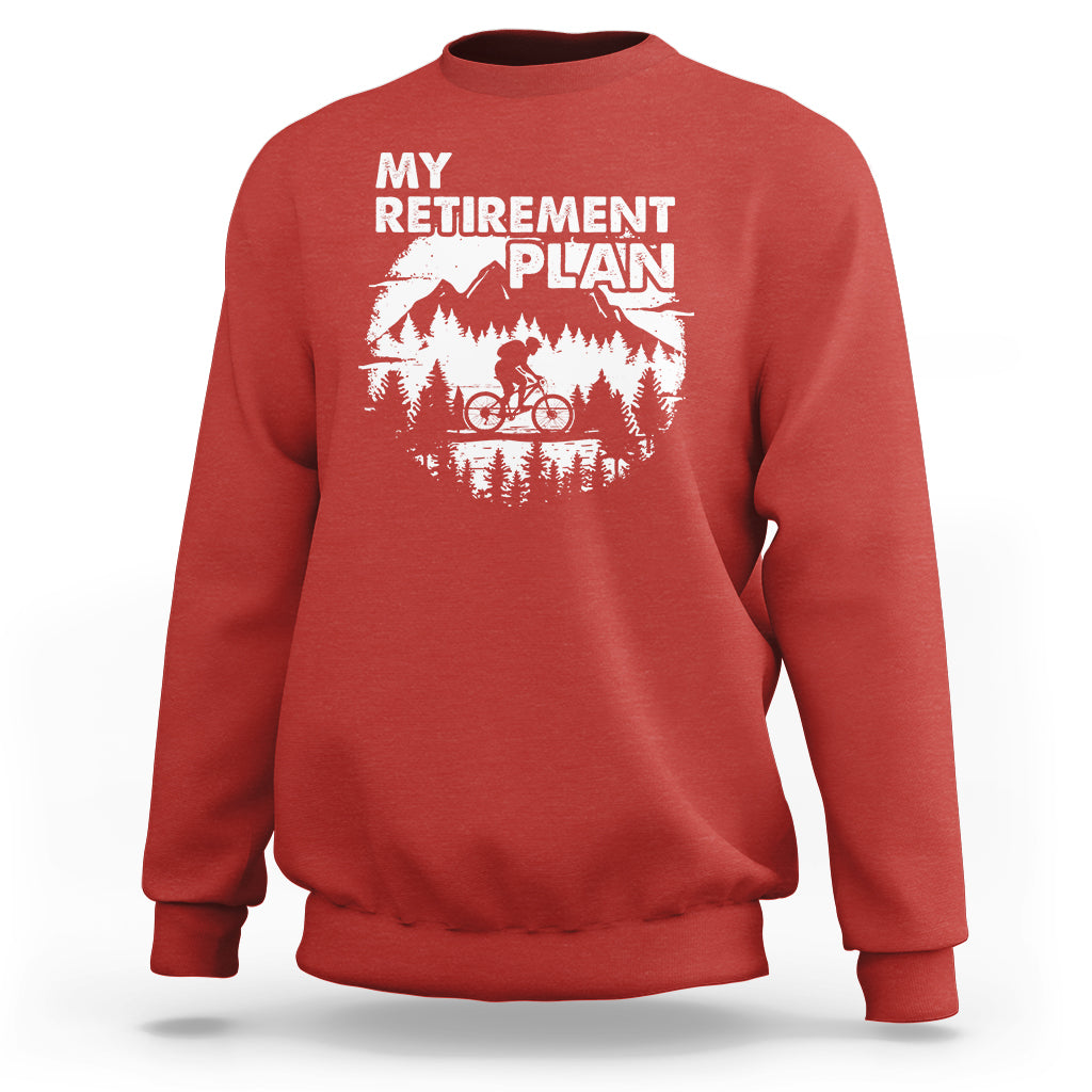Retirement Plan Sweatshirt Funny Retired Rider Riding Bicycle - Wonder Print Shop