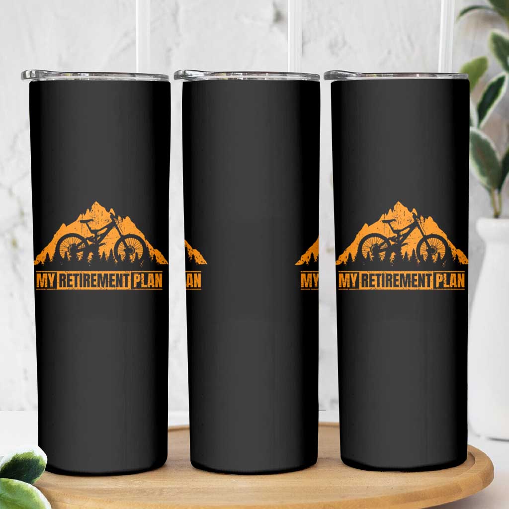 Funny Retirement Plan Skinny Tumbler Retired Rider Riding Bicycle