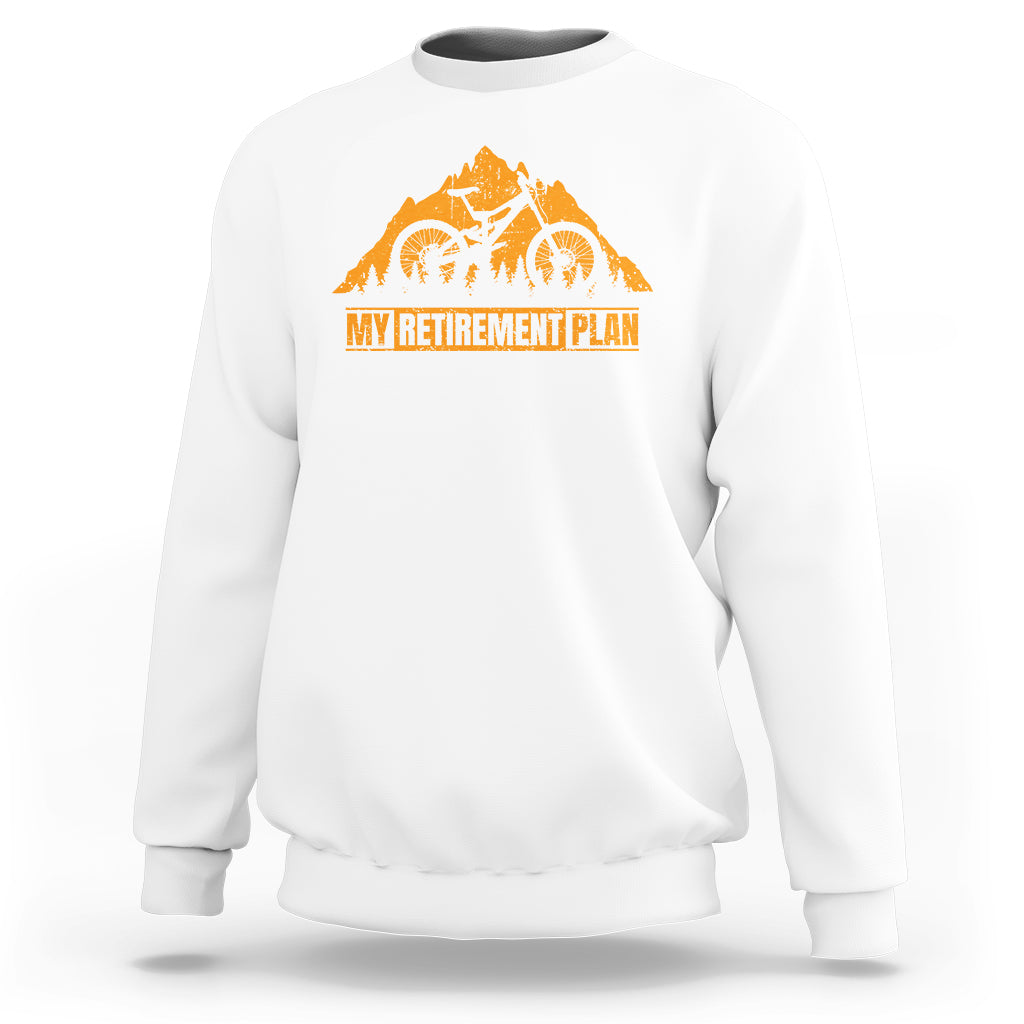Retirement Plan Sweatshirt Funny Retired Rider Riding Bicycle - Wonder Print Shop