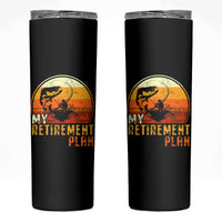Funny Retirement Plan Skinny Tumbler Retired Fisherman Fishing