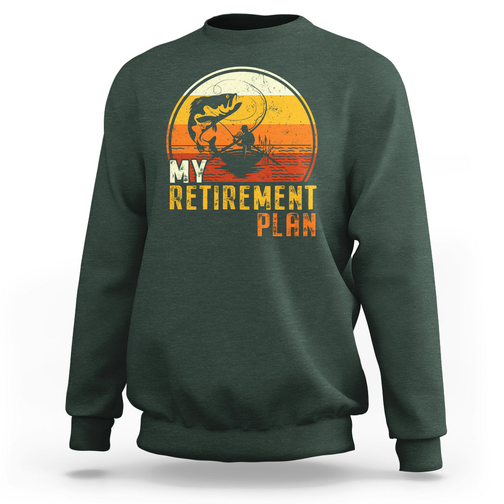Retirement Plan Sweatshirt Funny Retired Fisherman Fishing - Wonder Print Shop