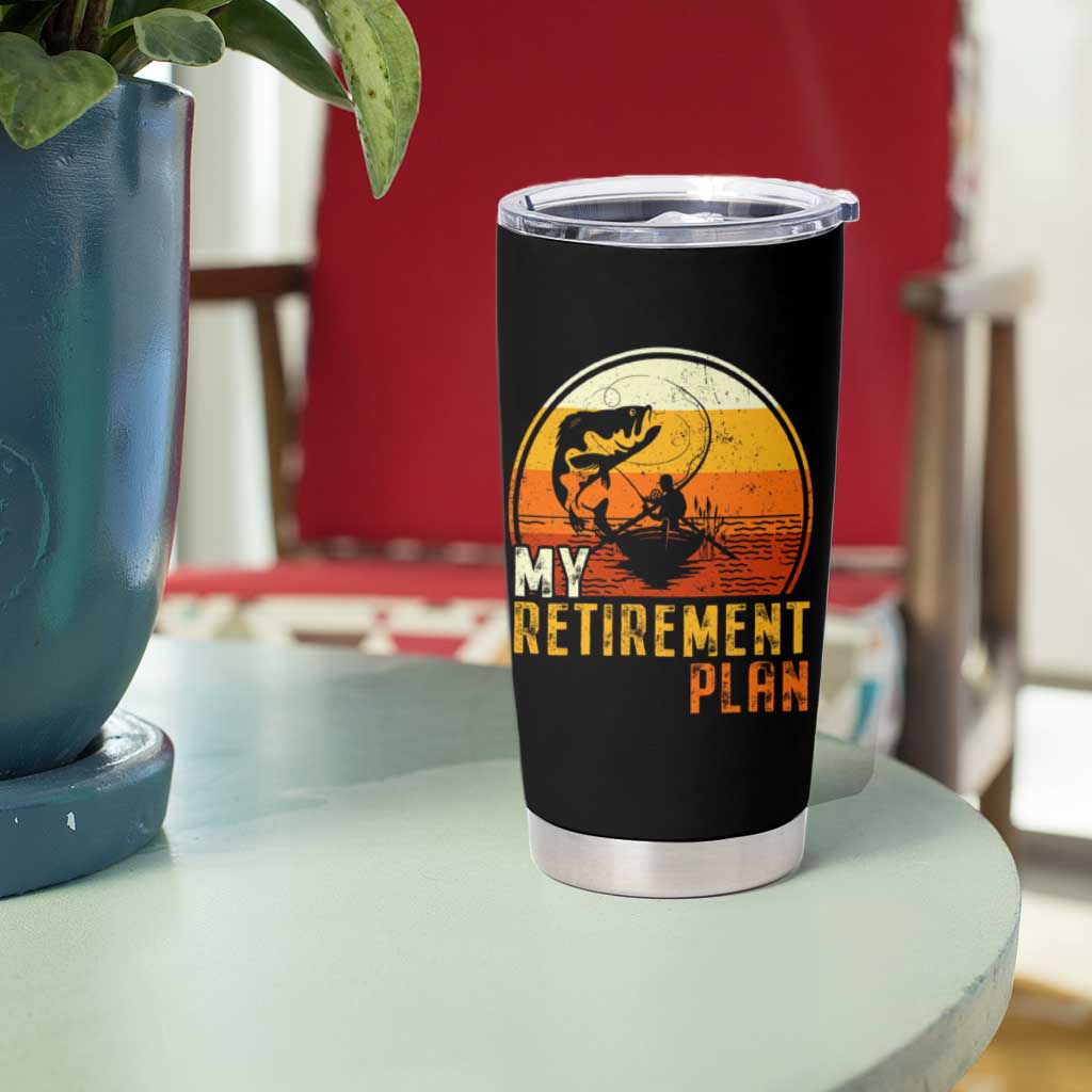 Funny Retirement Plan Tumbler Cup Retired Fisherman Fishing