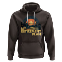 Retirement Plan Hoodie Funny Retired Fisherman Fishing - Wonder Print Shop