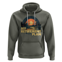 Retirement Plan Hoodie Funny Retired Fisherman Fishing - Wonder Print Shop