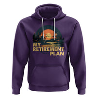 Retirement Plan Hoodie Funny Retired Fisherman Fishing - Wonder Print Shop