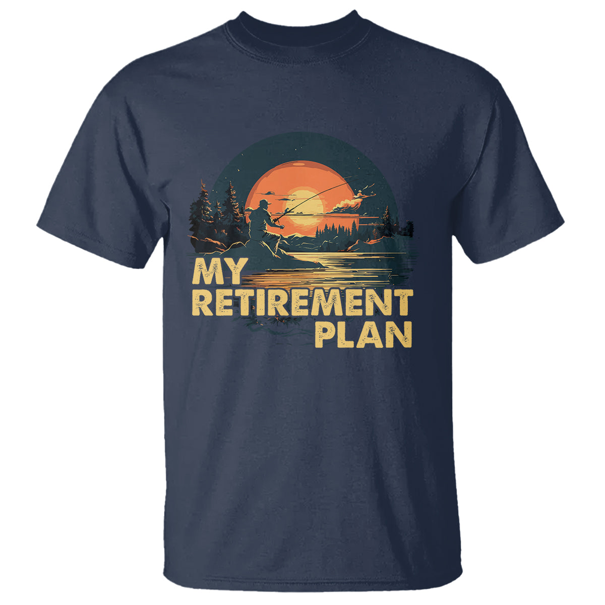 Retirement Plan T Shirt Funny Retired Fisherman Fishing - Wonder Print Shop