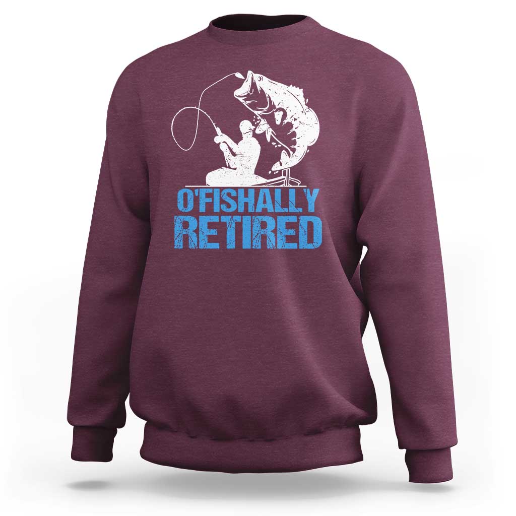 Retirement Sweatshirt O'fishally Retired Fishing Fisherman - Wonder Print Shop