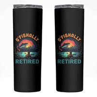 Funny Retirement Skinny Tumbler O'fishally Retired Fishing Men