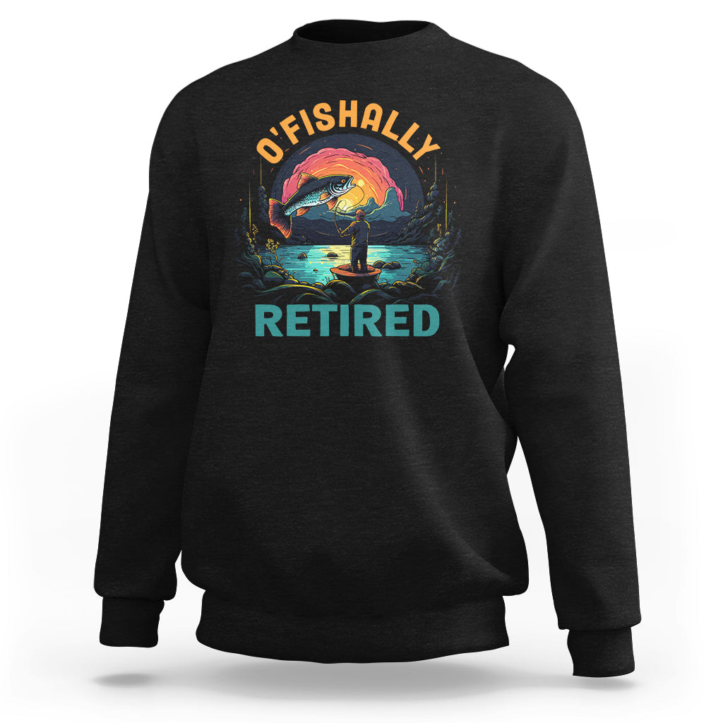 Retirement Sweatshirt O'fishally Retired Fishing Men - Wonder Print Shop