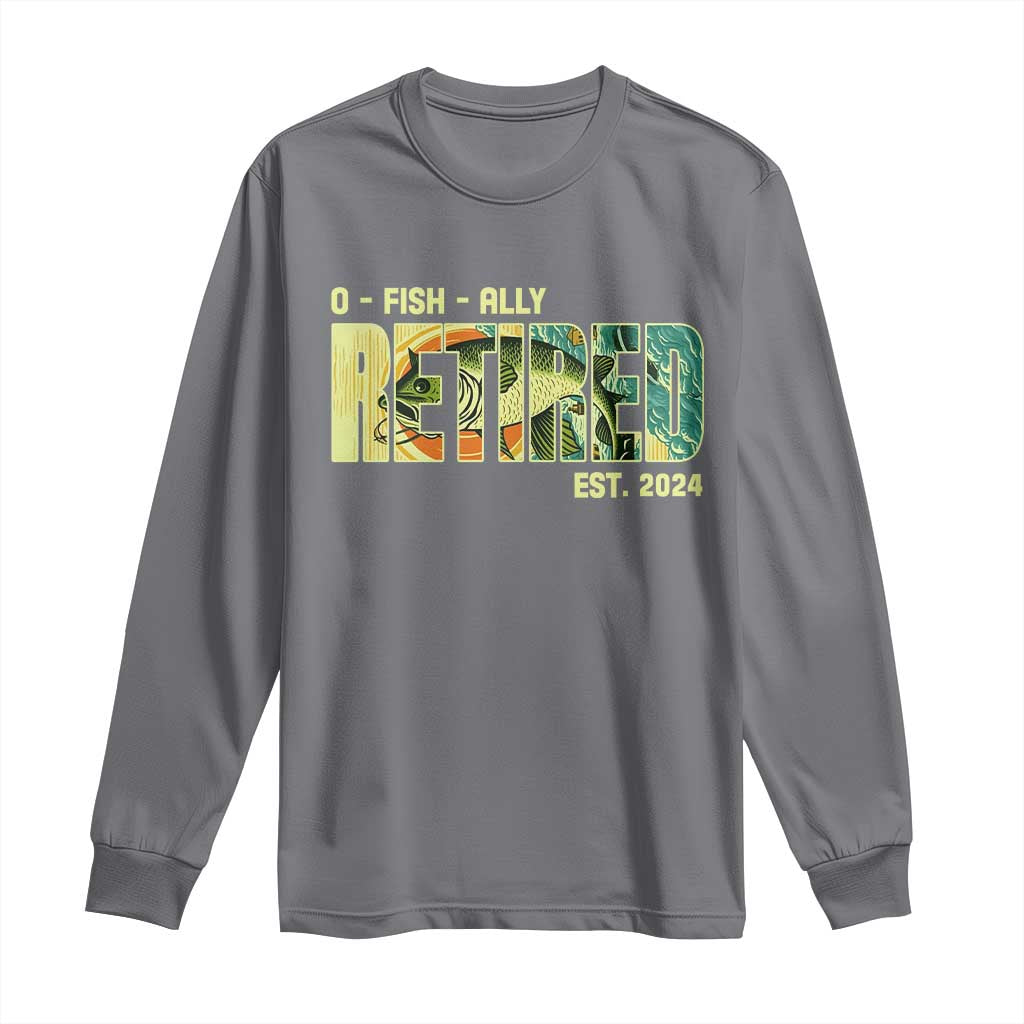 Retirement Long Sleeve Shirt O'fishally Retired Fishing Men Fisherman