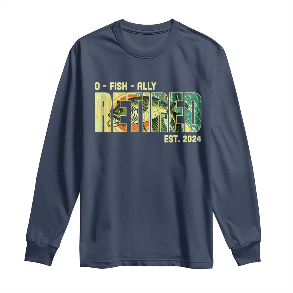 Retirement Long Sleeve Shirt O'fishally Retired Fishing Men Fisherman