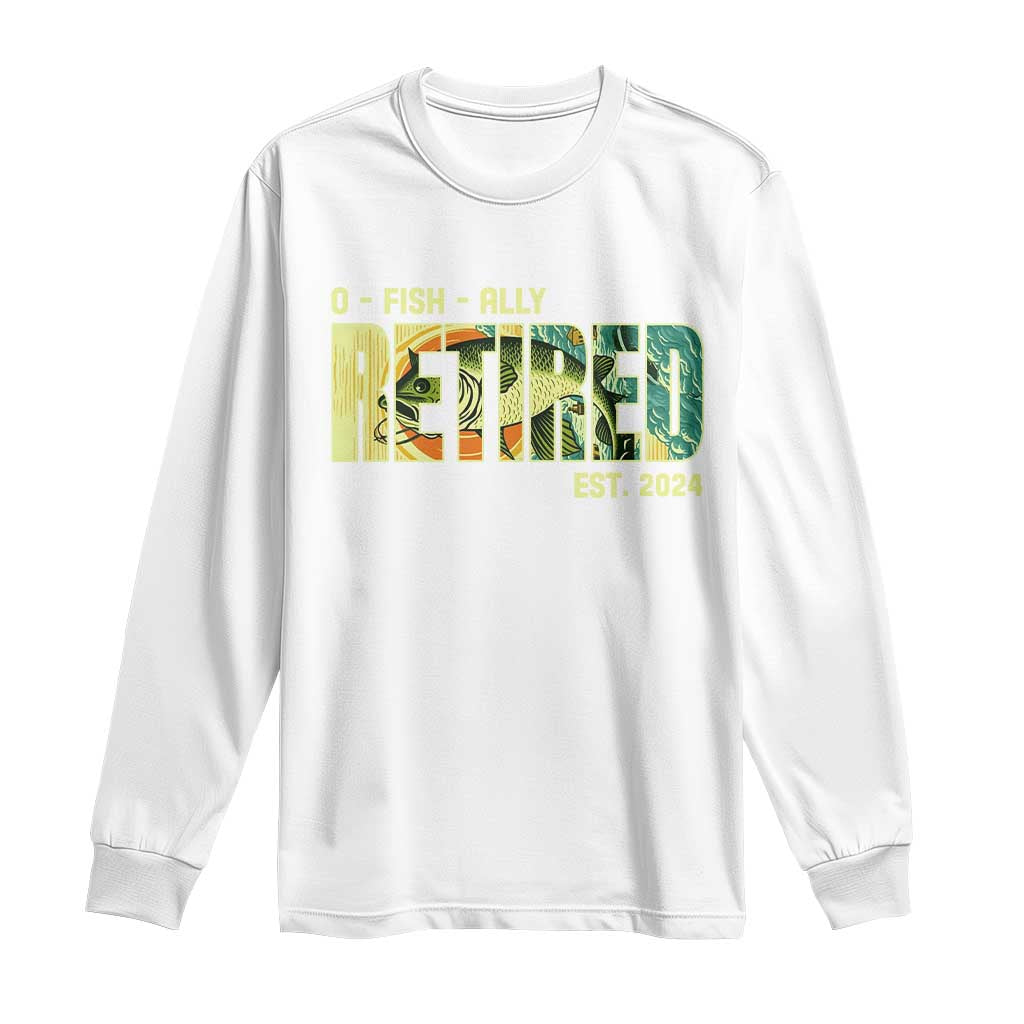 Retirement Long Sleeve Shirt O'fishally Retired Fishing Men Fisherman