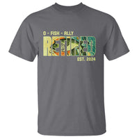 Retirement T Shirt O'fishally Retired Fishing Men Fisherman - Wonder Print Shop