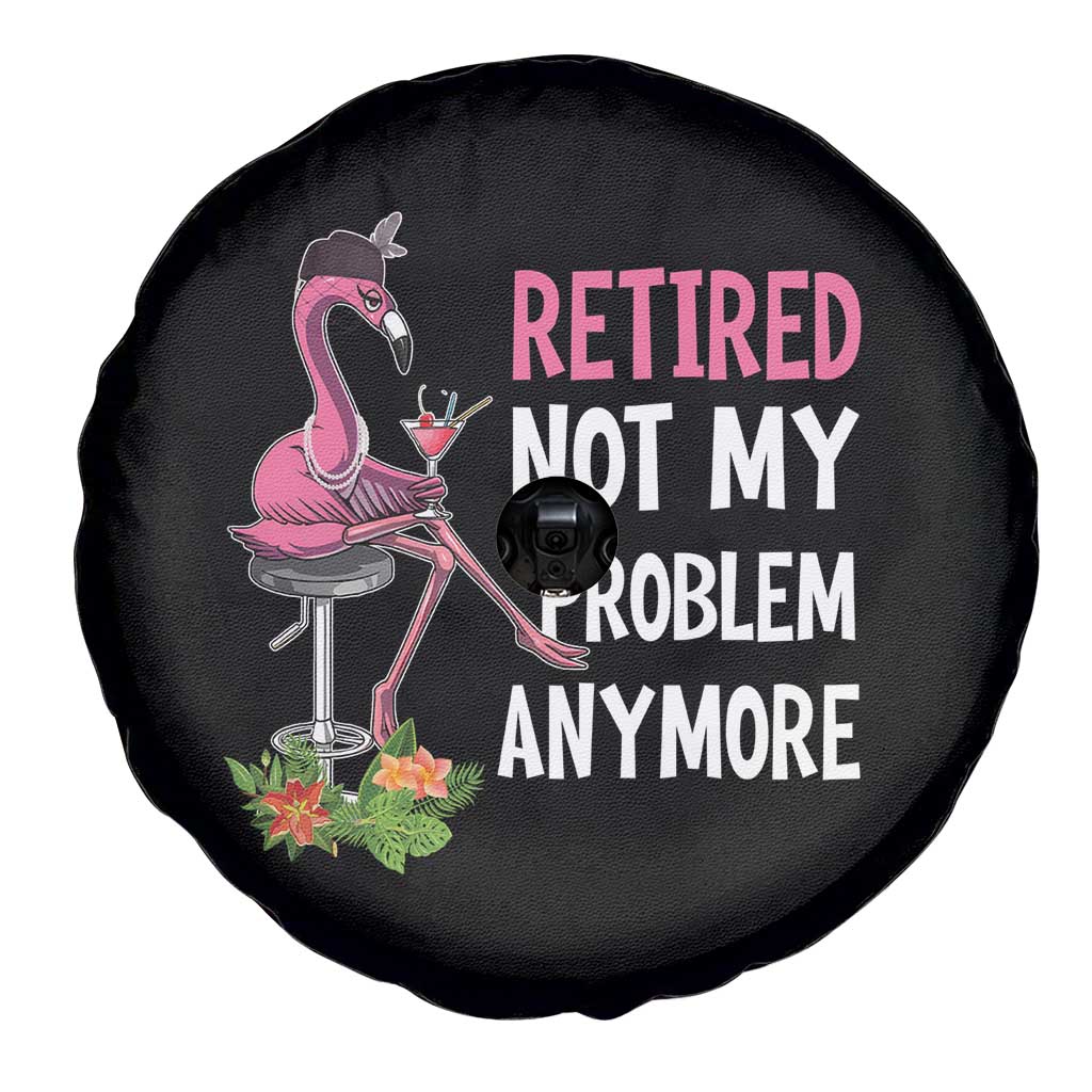 Retirement Spare Tire Cover Retired Not My Problem Anymore Funny Flamingo