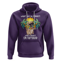 Retirement Hoodie What Day Is Today Who Cares I'm Retired Funny Dog At Beach - Wonder Print Shop