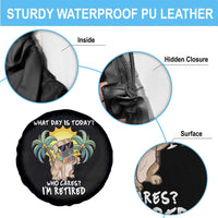 Funny Retirement Spare Tire Cover What Day Is Today Who Cares I'm Retired Funny Dog At Beach