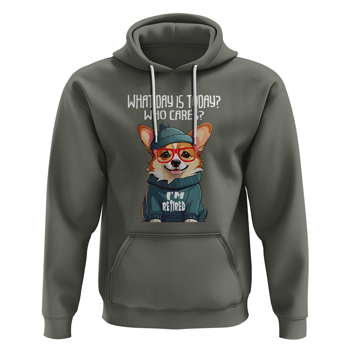 Retirement Hoodie What Day Is Today Who Cares I'm Retired Funny Dog - Wonder Print Shop